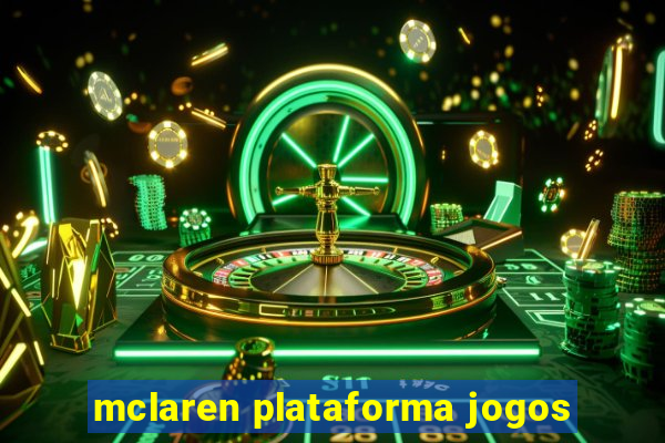 mclaren plataforma jogos